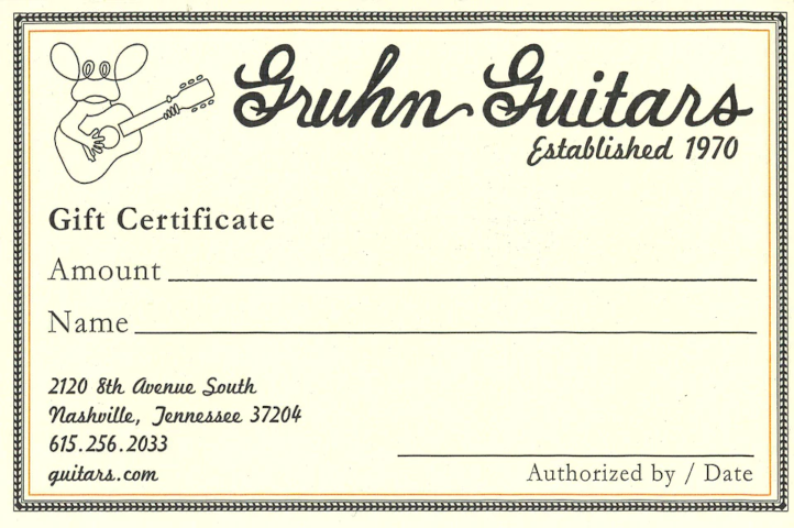 Gruhn Guitars, Inc. Nashville TN Gruhn Gift Certificates, 
